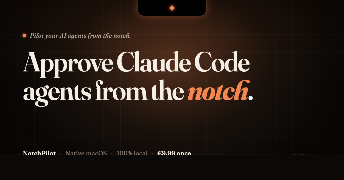 NotchPilot — Approve Claude Code agents from your Mac's notch